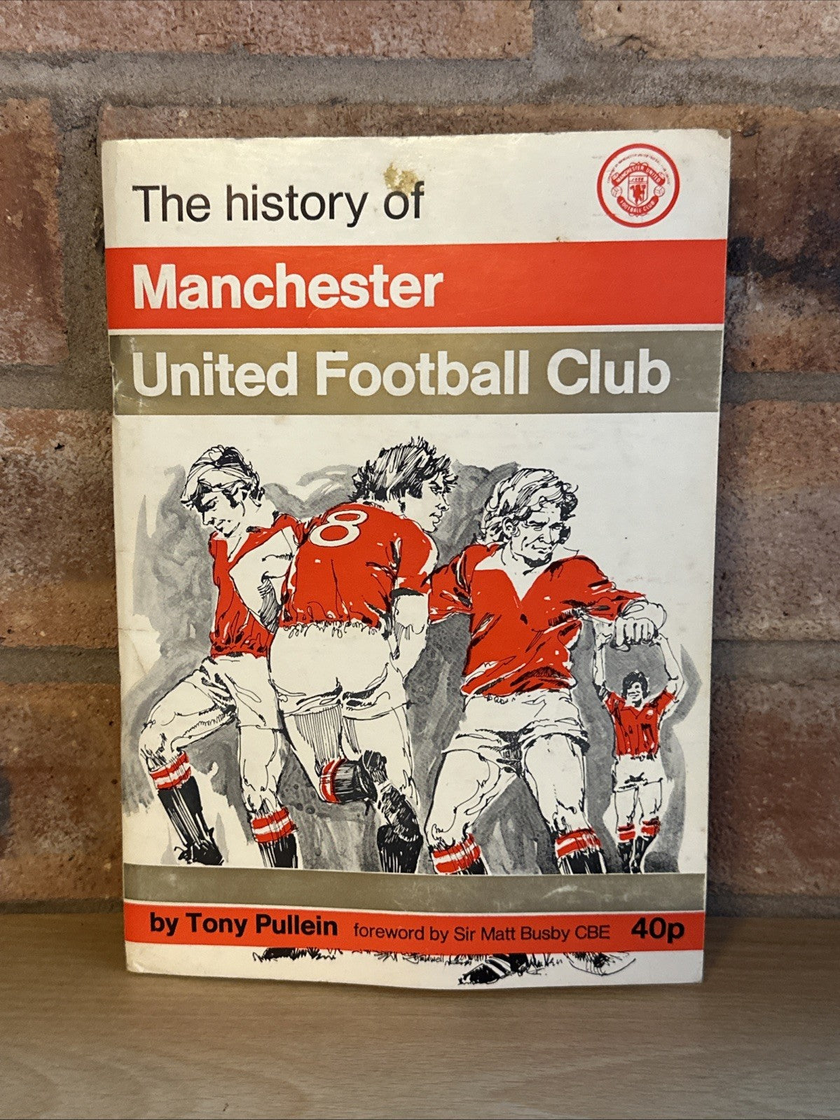 The History Of Manchester United Football Club By Tony Pullein 1970’s1